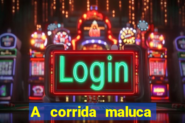 A corrida maluca filme completo dublado